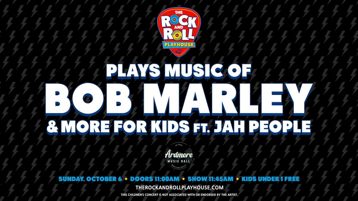 Rock and Roll Playhouse plays Bob Marley at Ardmore Music Hall 10\/6