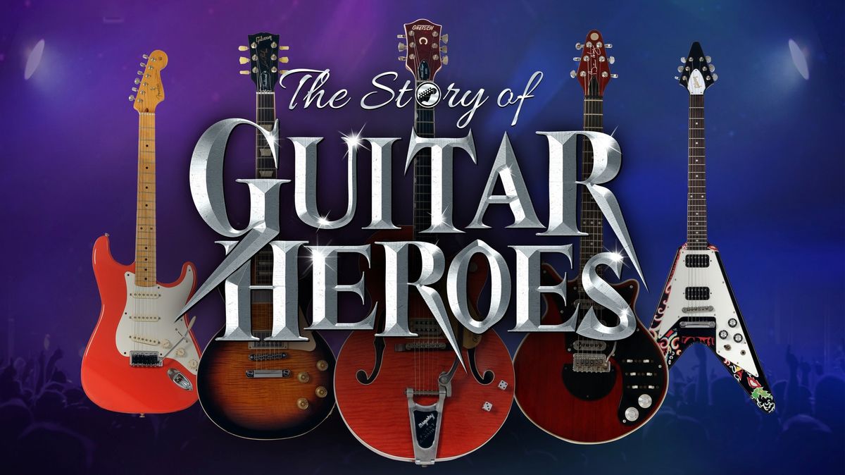 The Story of Guitar Heroes at The Helix, Dublin
