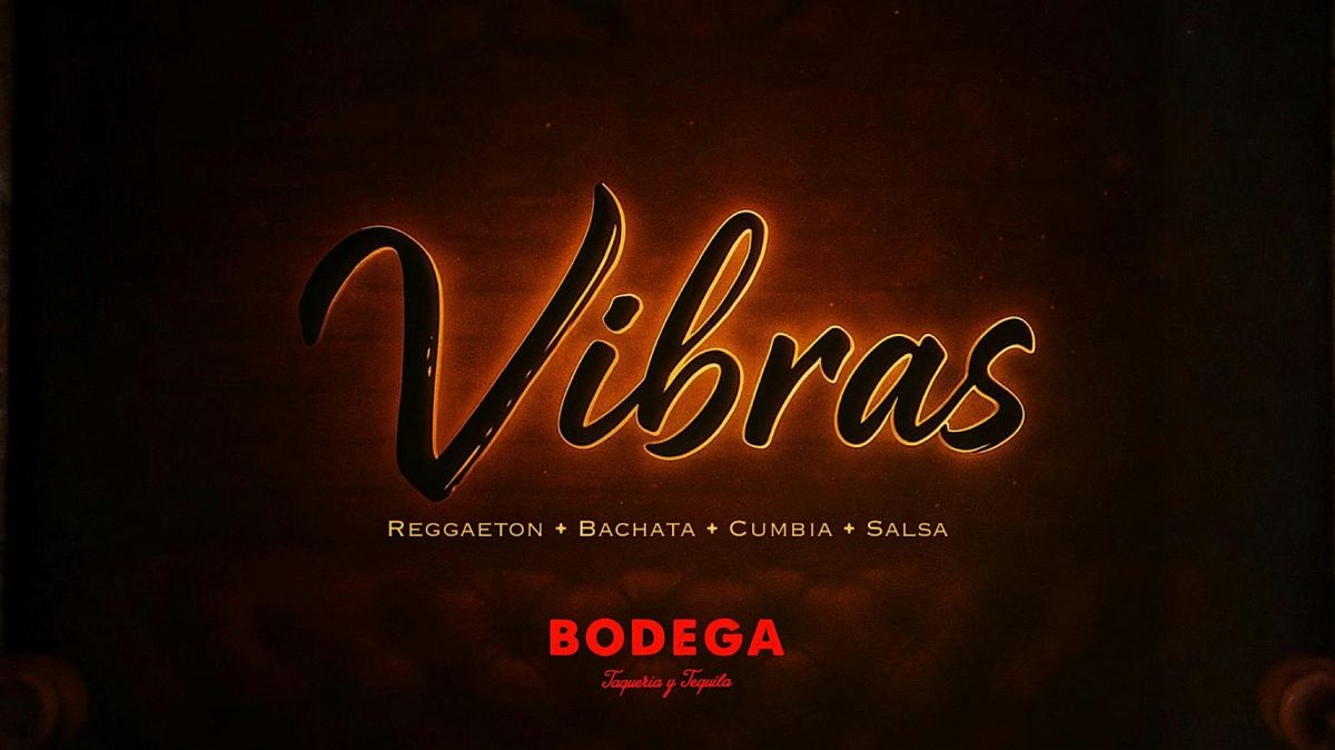 VIBRAS - Latin Thursdays in the West Loop