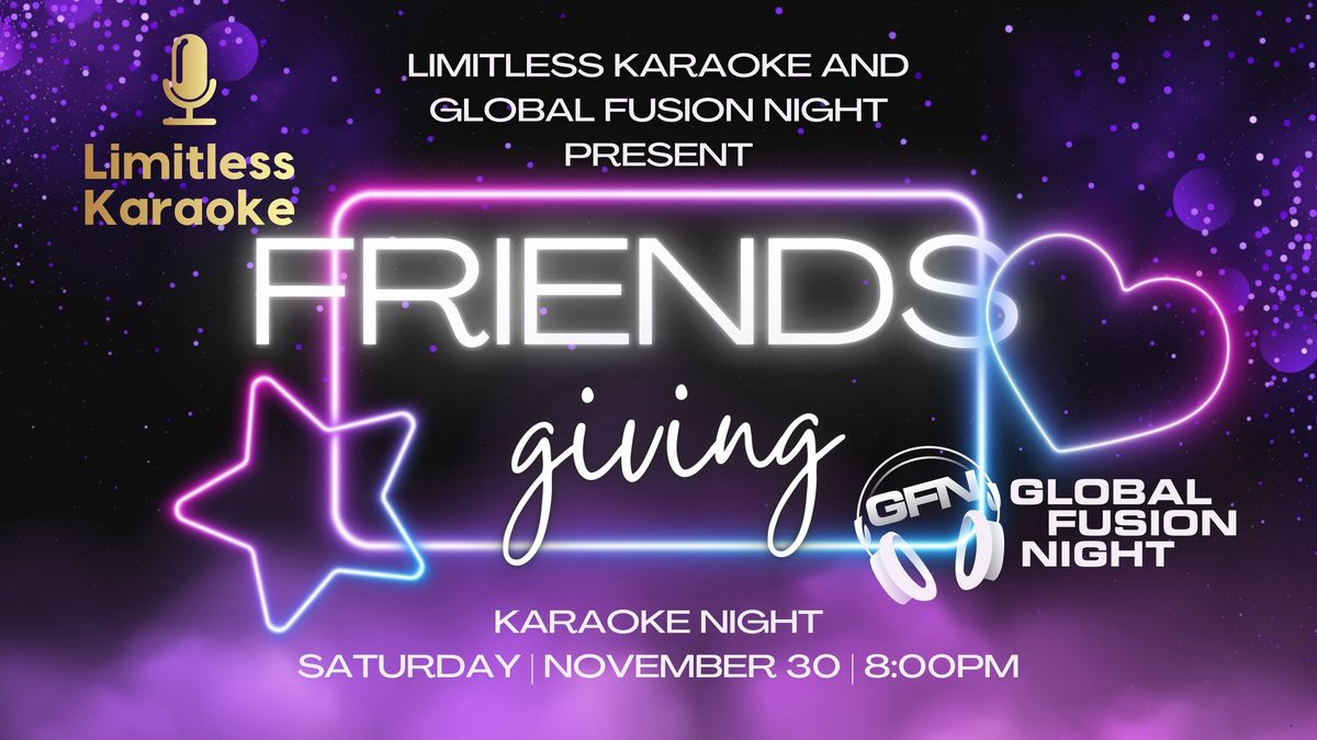 Friendsgiving Karaoke Night \ud83c\udfa4