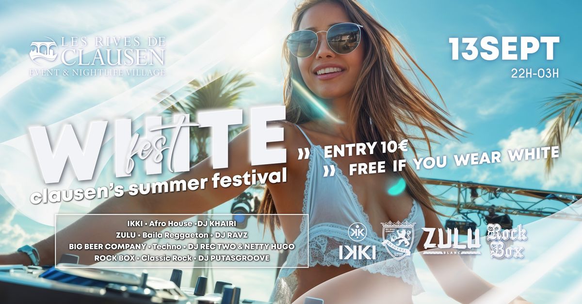 WHITE FEST \u26aa\ufe0f CLAUSEN'S SUMMER FESTIVAL \u26aa\ufe0f