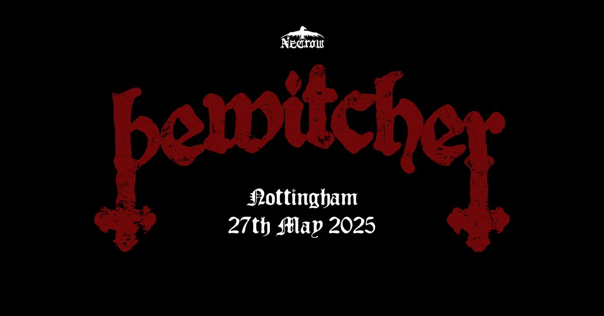 NeCrow Presents: Bewitcher & Devastator - Nottingham