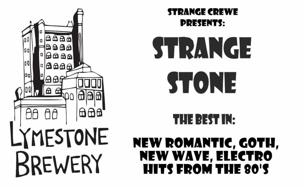 Strange Crewe Presents - Strange Stone! 80's Alternative night!