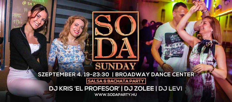 SODA Sunday | 4SEPT | Salsa Bachata Party @ Broadway Dance Center Budapest