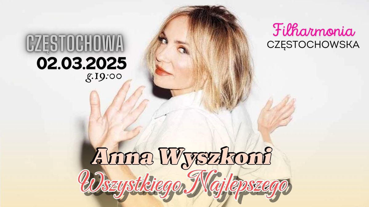 Anna Wyszkoni WSZYSTKIEGO NAJLEPSZEGO Cz\u0119stochowa 