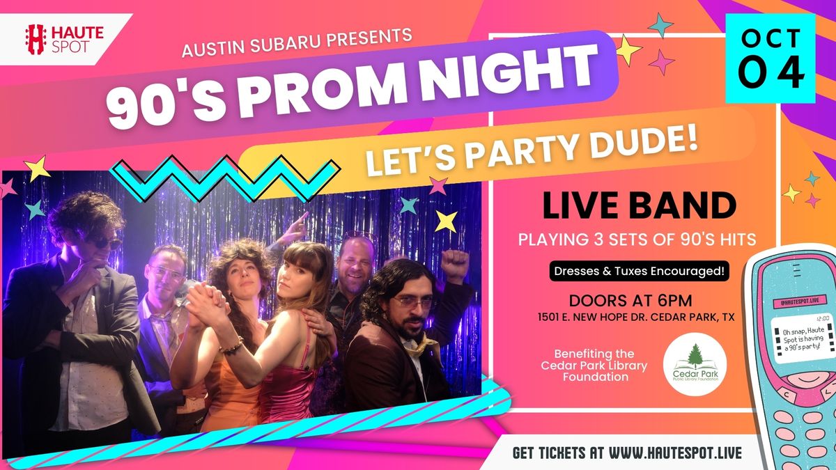 90's Prom Night featuring Dial Up & Party On - Presented by Austin Subaru