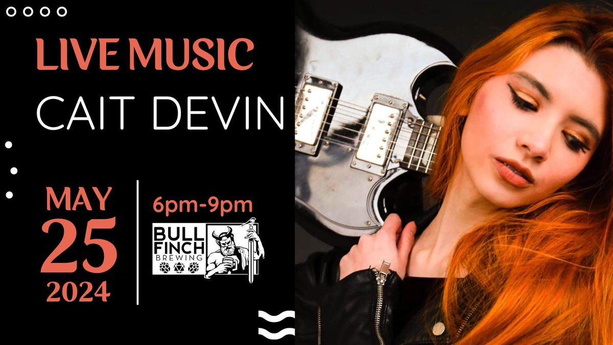Cait Devin LIVE @ Bullfinch Brewpub | Destiny USA!