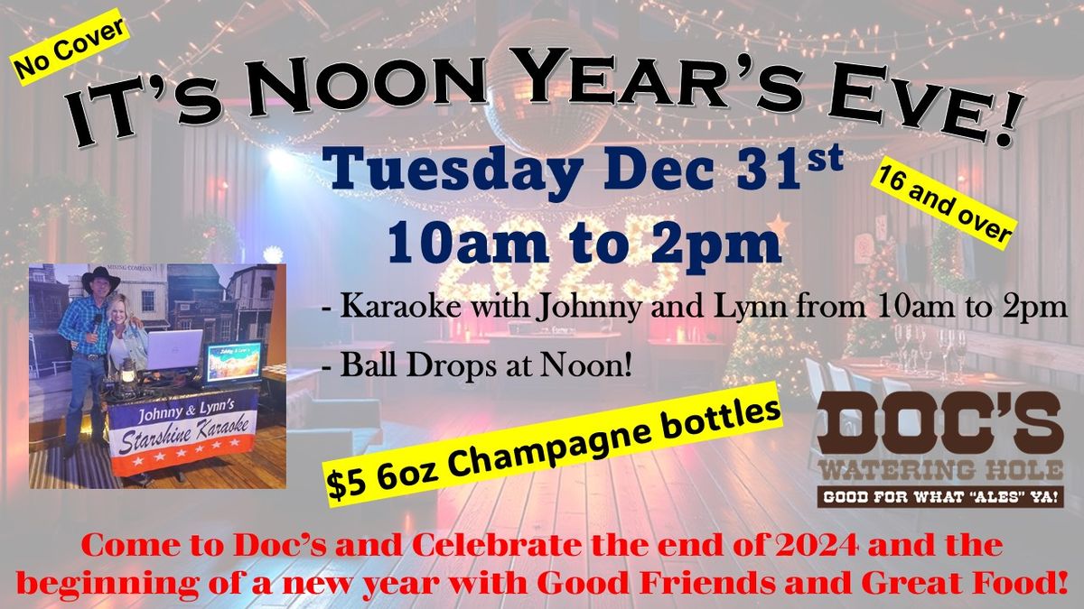 Doc's Noon-Year's Eve Party