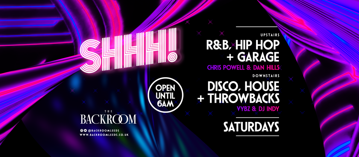 Saturdays @ The Backroom | Shhh! Saturday 23rd November