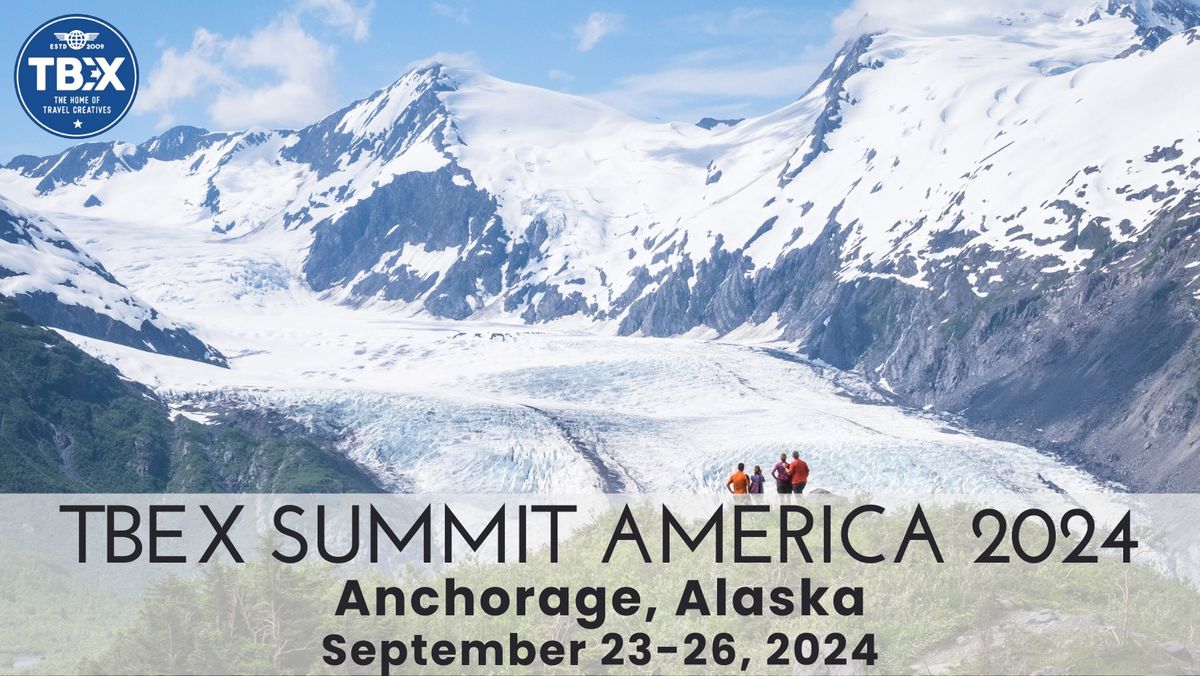 TBEX Summit America 2024 - Anchorage, Alaska