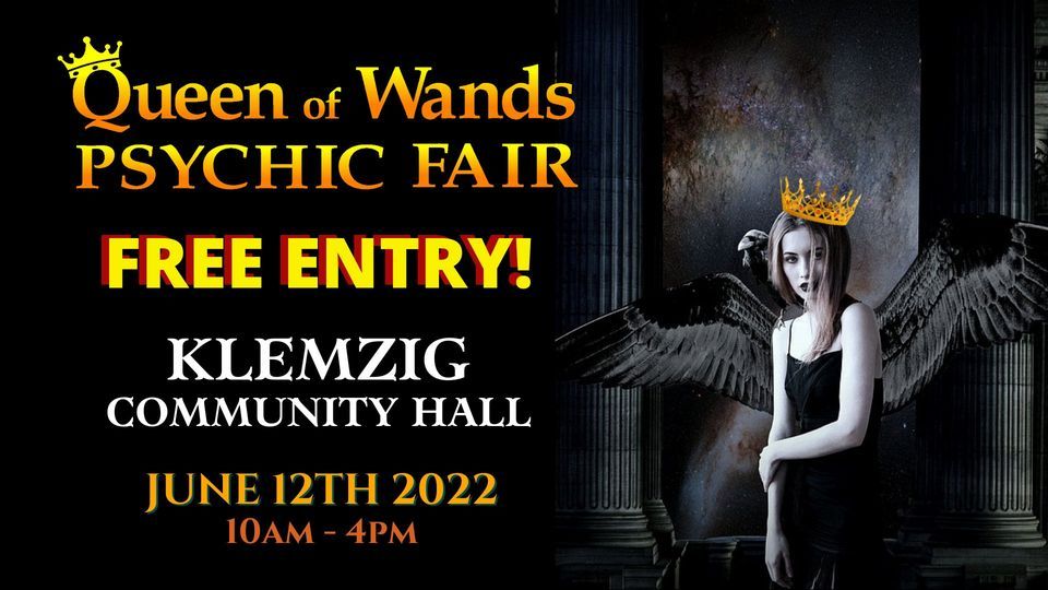 Queen of Wands Psychic Fair - At KLEMZIG!