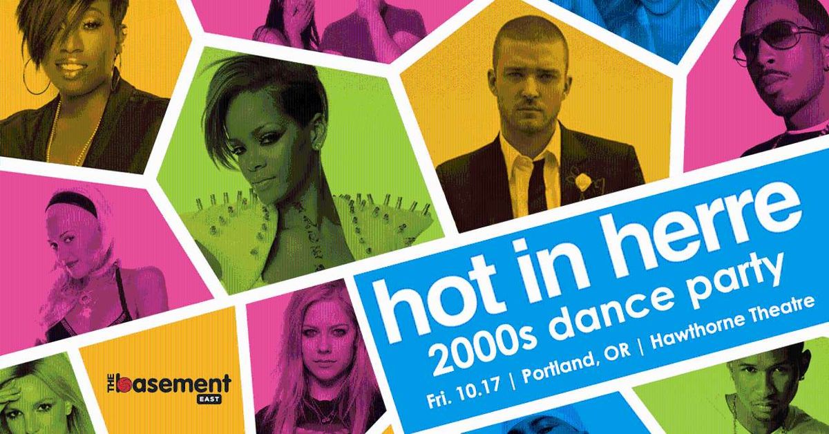 Hot In Herre! A 2000's Dance Party