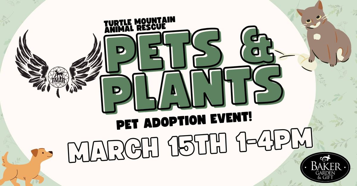 Pets & Plants! - TMAR Adoption Event