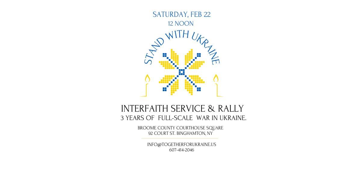 Interfaith Service & Rally for Ukraine- 3 Year Memorial of the Full-Scale Invasion