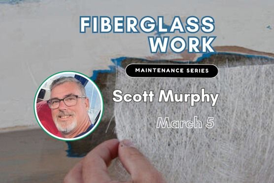 Winter Speaker Series: Fibreglass Work: Restoring Decks and Hulls