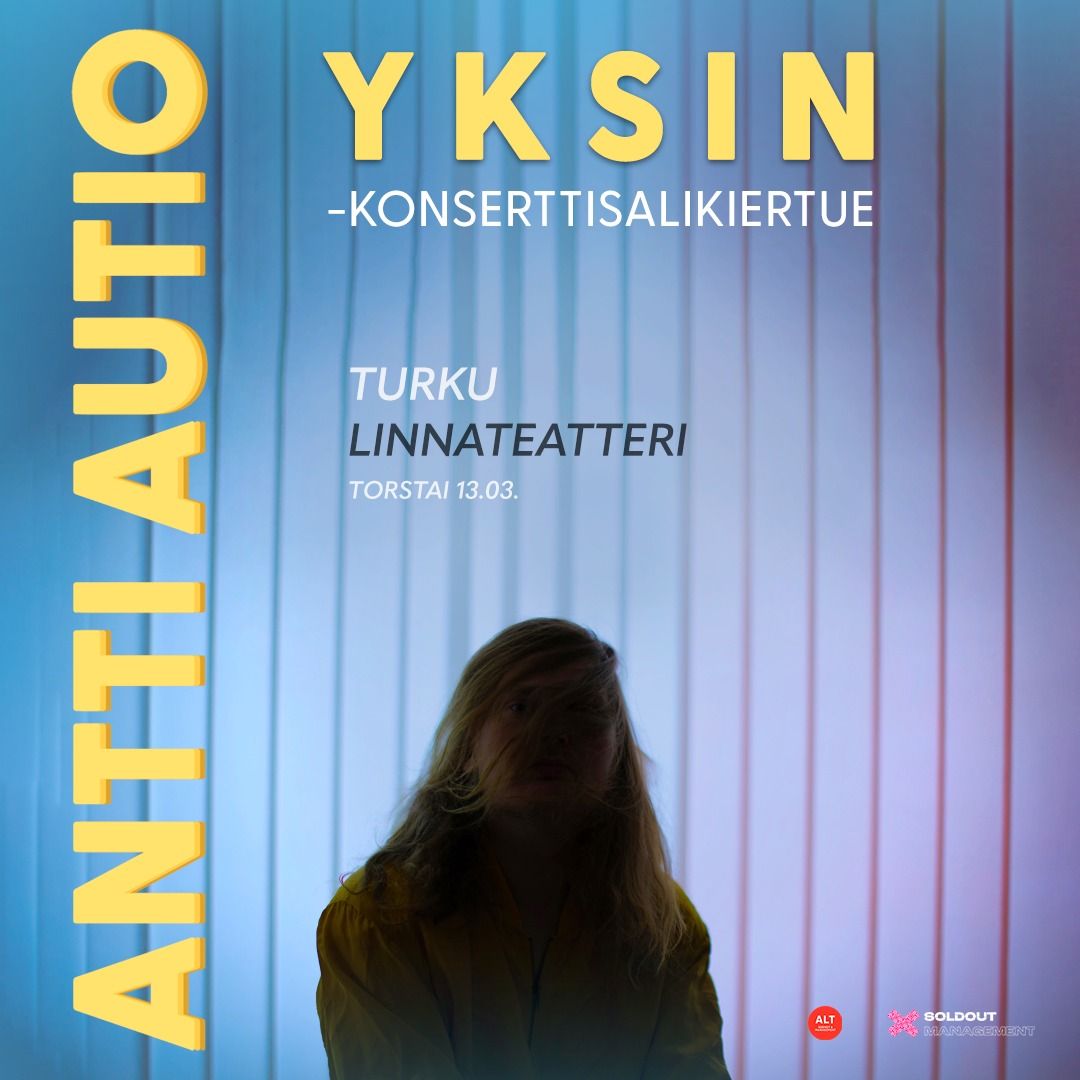 Antti Autio: Yksin \/ Turku, Linnateatteri