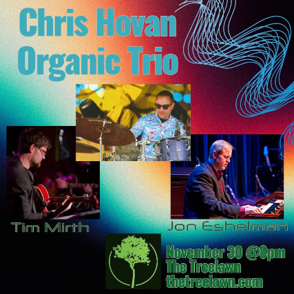 Chris Hovan Organic Trio