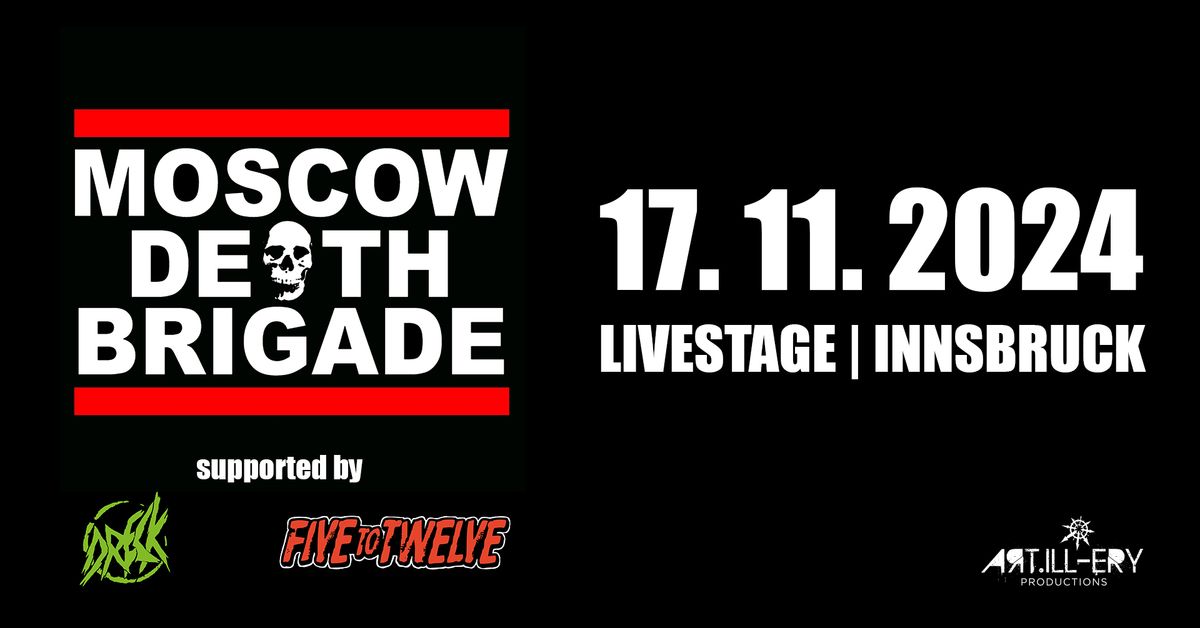 MOSCOW DEATH BRIGADE \/\/ supported by: DRECK & FIVEtoTWELVE 