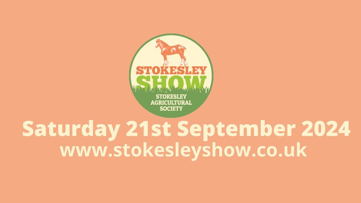 Stokesley Show Saturday 21st September 2024 - Official Event Page