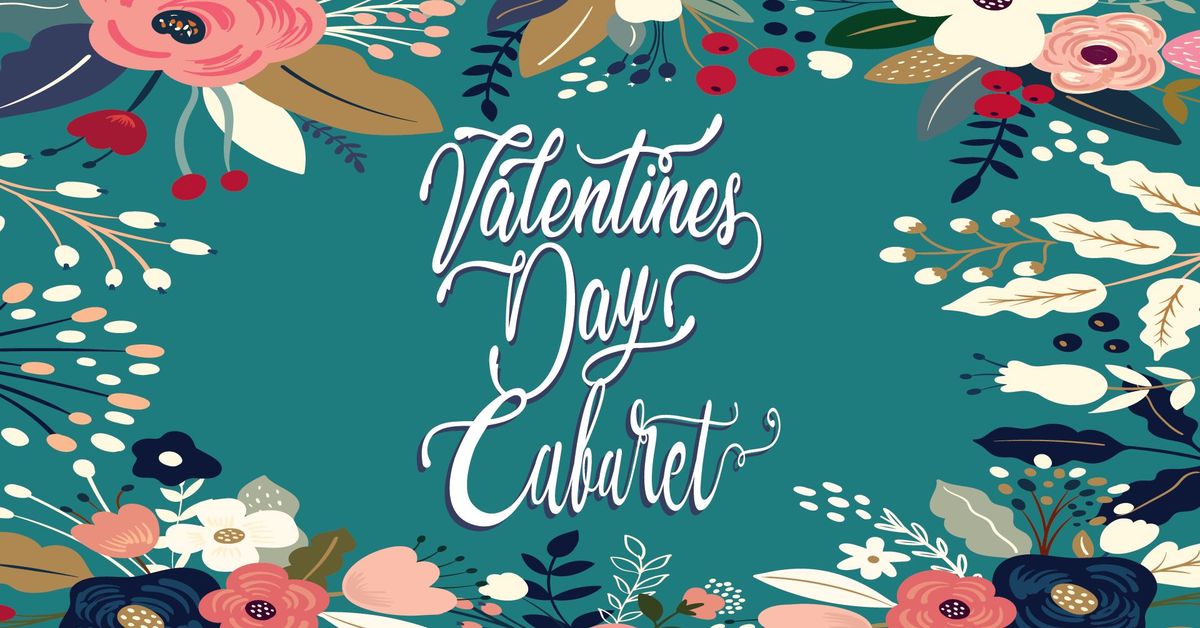 Valentine\u2019s Day Cabaret