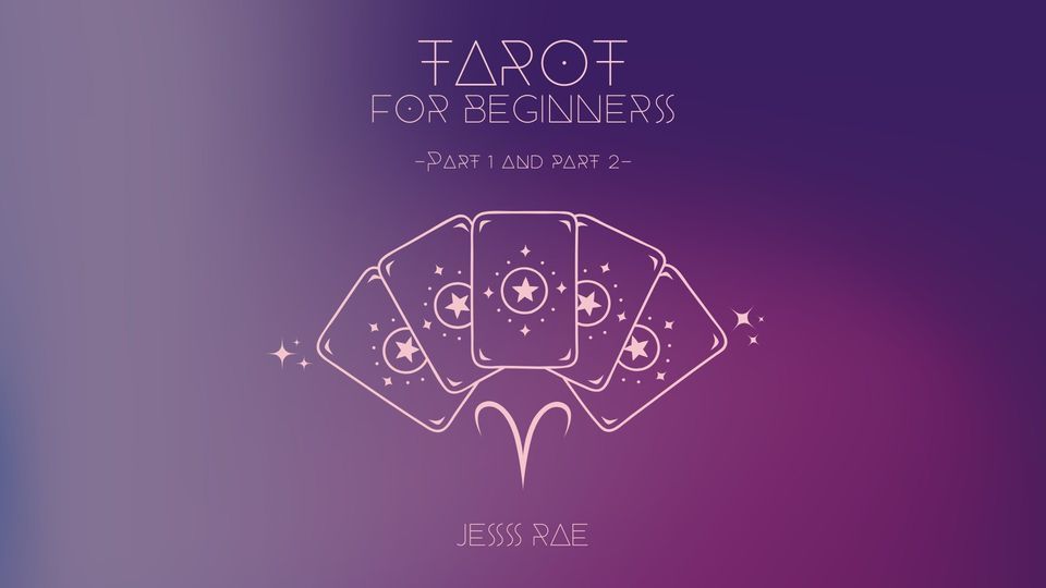 Tarot for Beginners Part 1 and 2