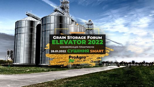 Grain Storage Forum \u00abELEVATOR-2022\u00bb SMART: \u0421\u0423\u0428\u0406\u041d\u041d\u042f