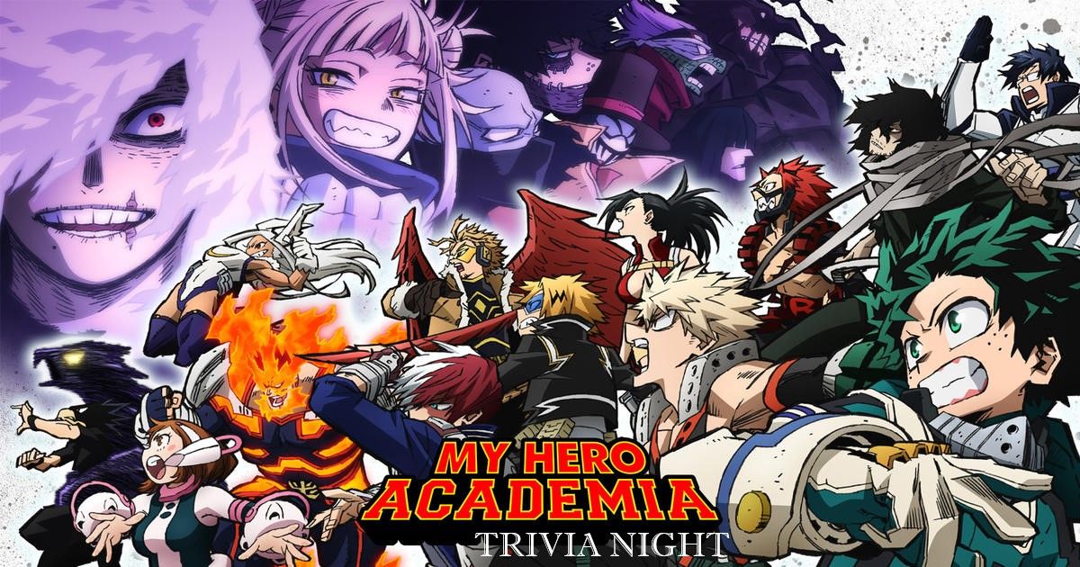 MY HERO ACADEMIA TRIVIA NIGHT