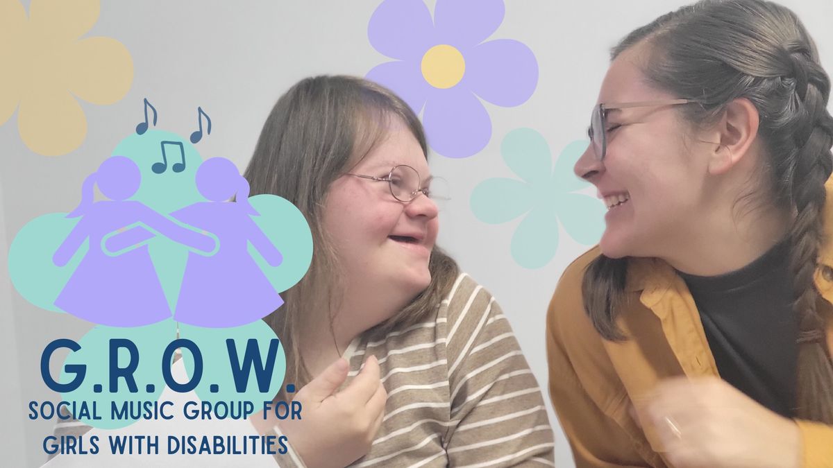 G.R.O.W. - Social Music Group for Girls with Disabilities