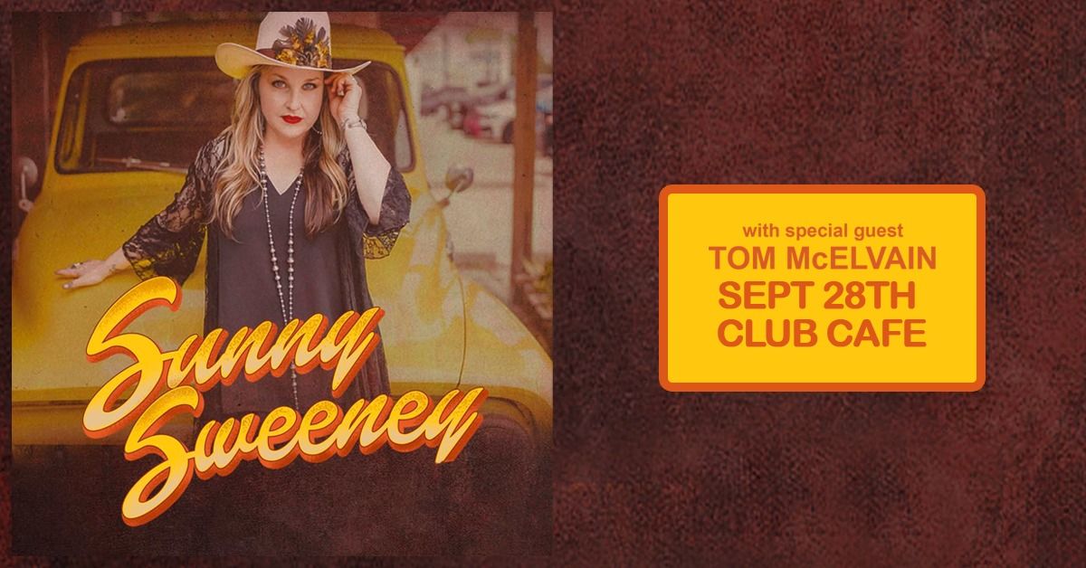 Sunny Sweeney with Special Guest Tom McElvain