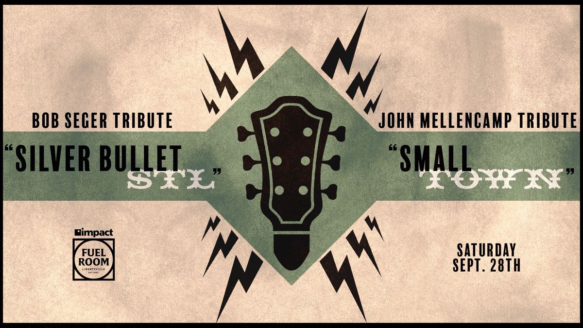 Tributes to Bob Seger (Silver Bullet STL) and John Melloncamp (Small Town)