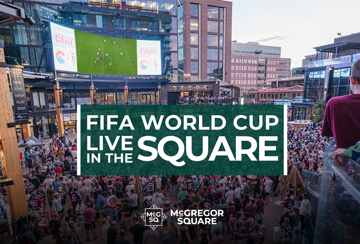 FIFA World Cup at McGregor Square