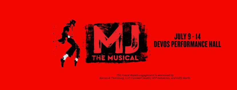 Broadway Grand Rapids Official Event- MJ The Musical