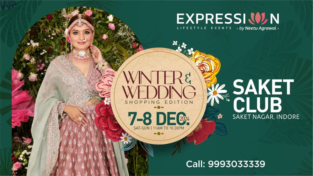 7-8 Dec'24 @SAKET CLUB EXPRESSIONS WEDDING N WINTER EXHIBITION 