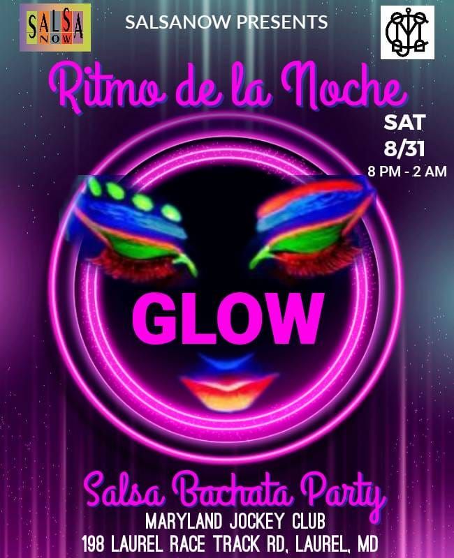 Ritmo De La Noche Glow Party