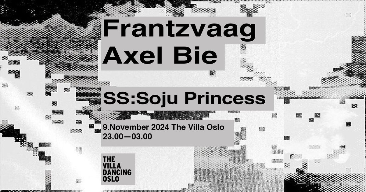 Frantzvaag & Axel Bie \/\/ SS:Soju Princess