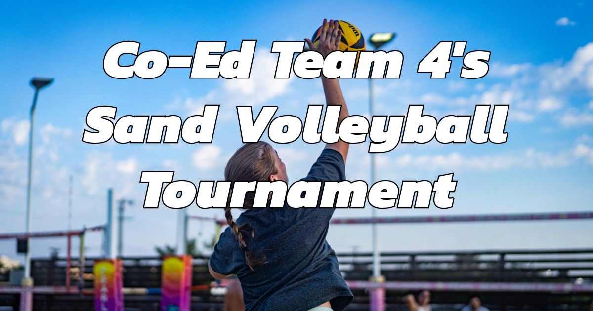 Co-Ed Team 4's Sand Volleyball Tournament