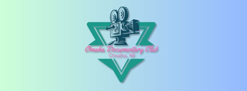 Omaha Documentary Club - January