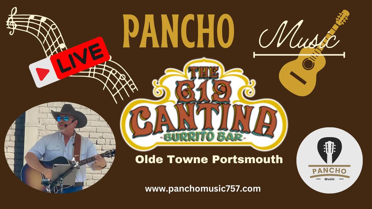 Pancho Live! At The 619 Cantina Burrito Bar!