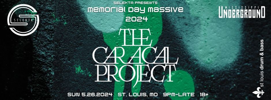 Selekta Memorial Day Massive 2024 with The Caracal Project | Mississippi Underground | Sun 5.26.2024