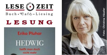 Lesung Erika Pluhar: Hedwig hei\u00dft man doch nicht mehr