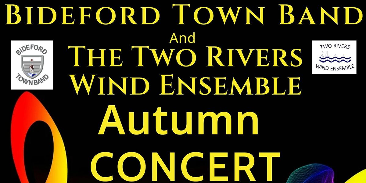 Bideford Town Band  And The Two Rivers wind Ensemble