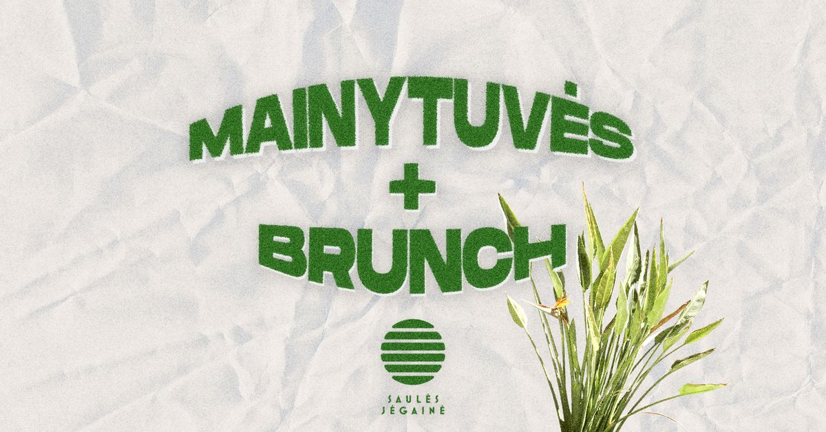 Mainytuv\u0117s + Brunch