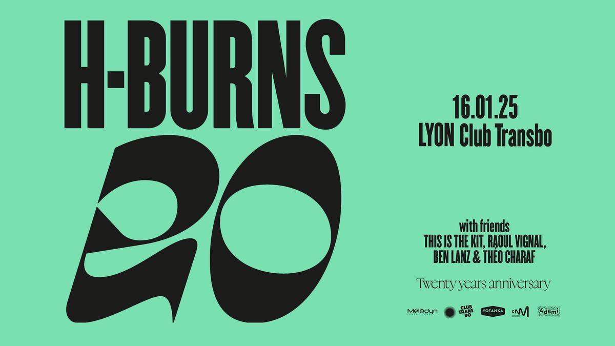 H-Burns & Friends en concert \u2022 Club Transbo \u2022 Lyon