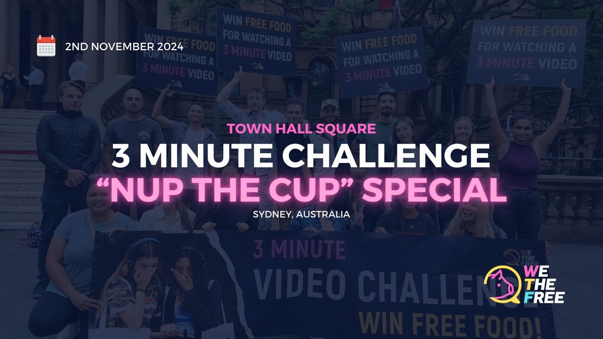 WTF 3 Minute Challenge - "Nup The Cup" Special | Sydney, AU | 2nd November 2024
