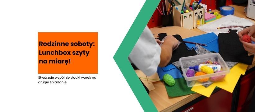 Rodzinne soboty: lunchbox szyty na miar\u0119