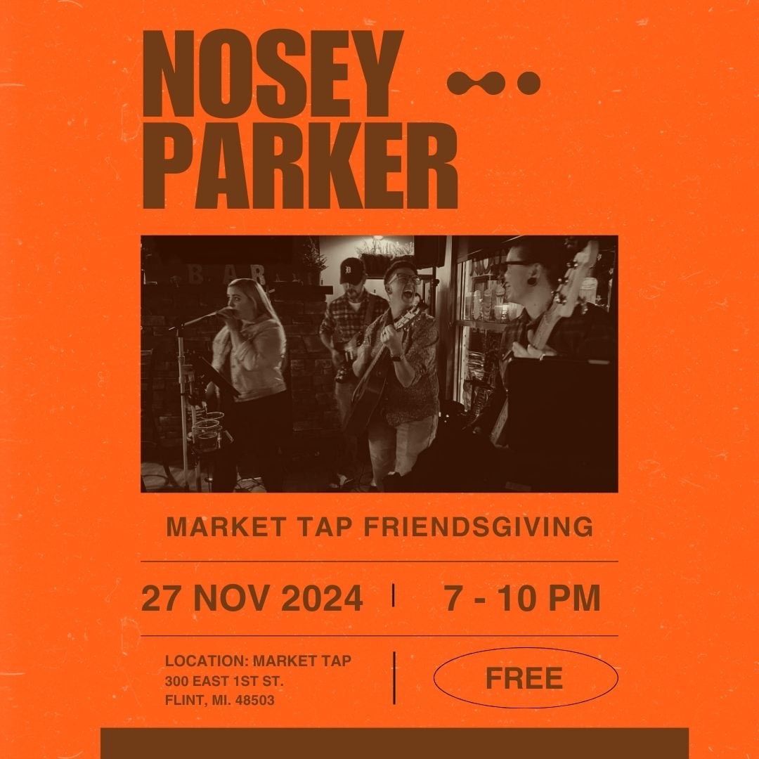 A Market Tap Friendsgiving with Nosey Parker