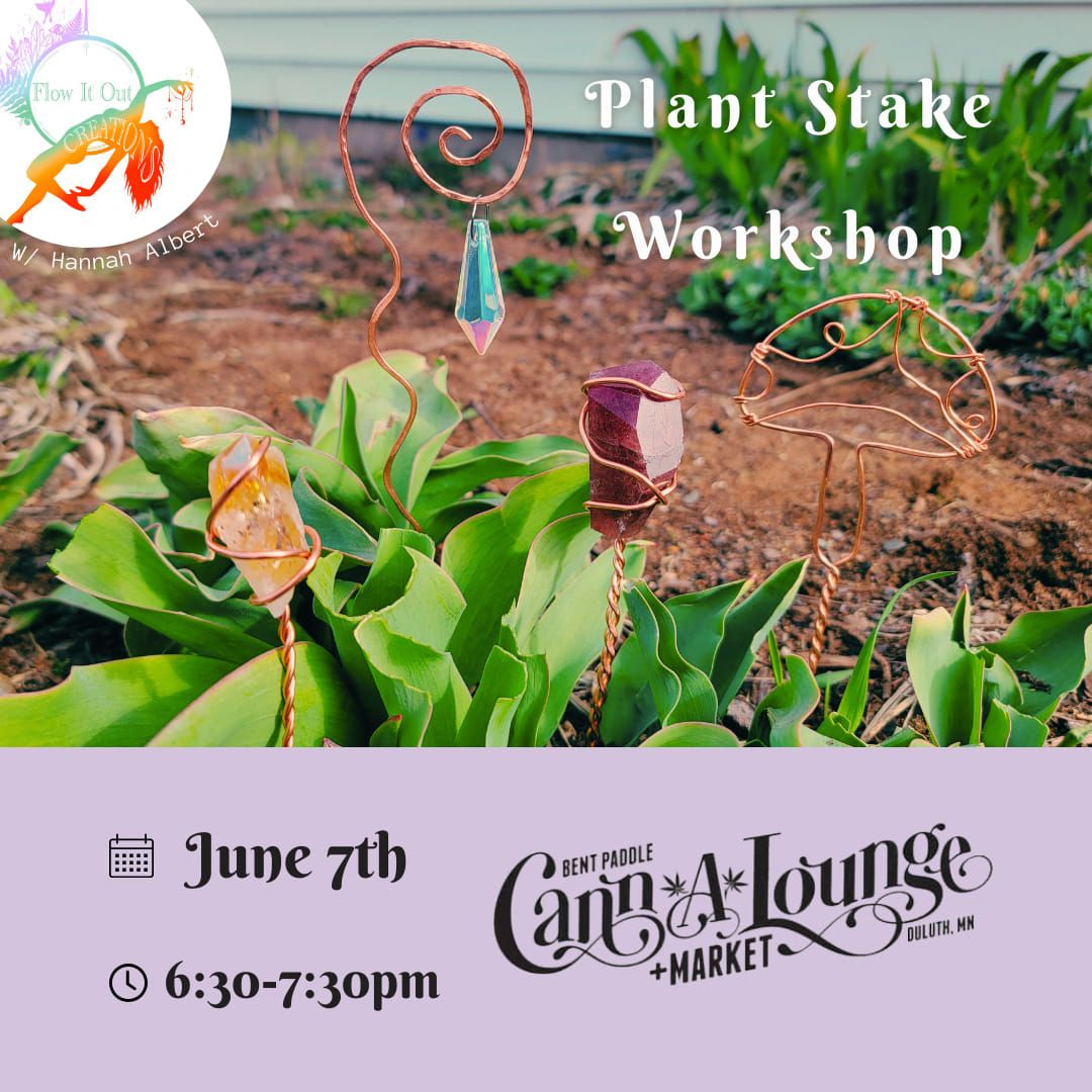 Plant Stake Workshop @ the Cann-a-lounge \ud83e\udeb4