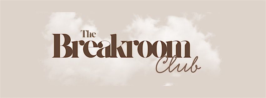 The Breakroom Club: Holiday Soir\u00e9e