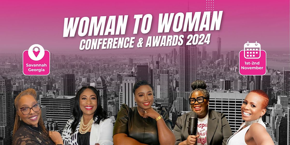 Woman To Woman Conference 2024