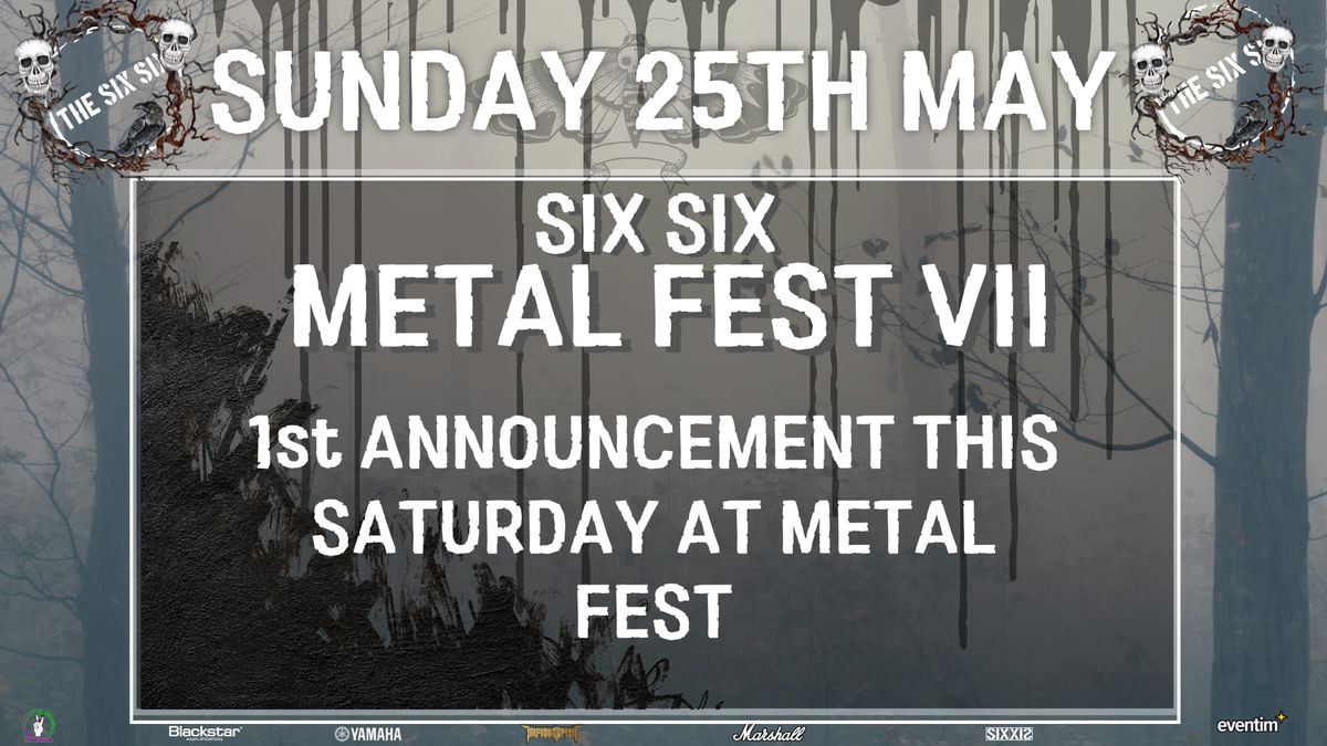 Six Six Metal Fest VII